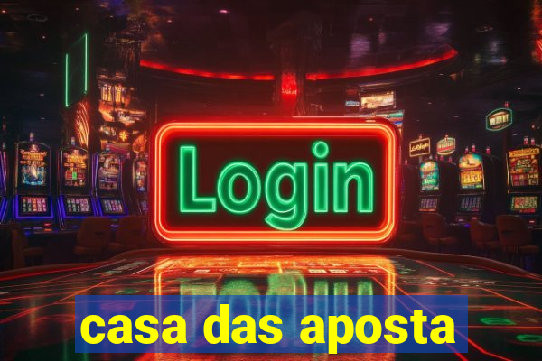 casa das aposta